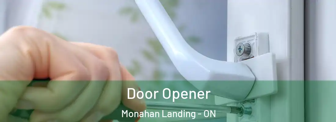  Door Opener Monahan Landing - ON