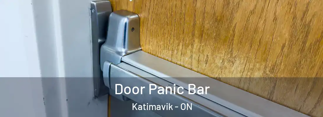  Door Panic Bar Katimavik - ON