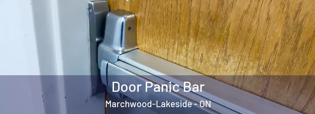  Door Panic Bar Marchwood-Lakeside - ON