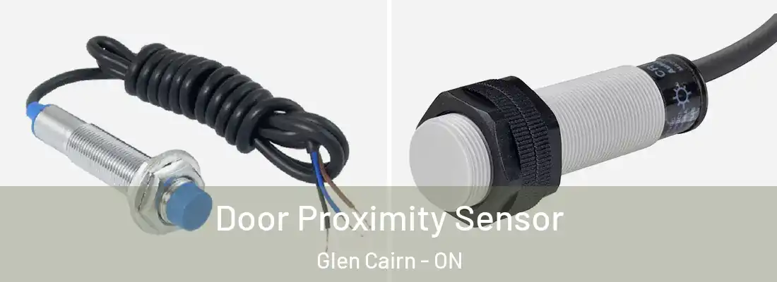 Door Proximity Sensor Glen Cairn - ON
