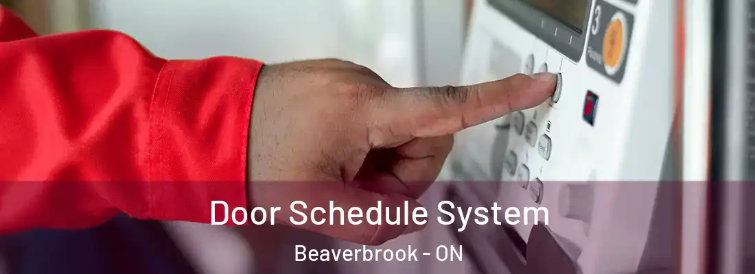  Door Schedule System Beaverbrook - ON