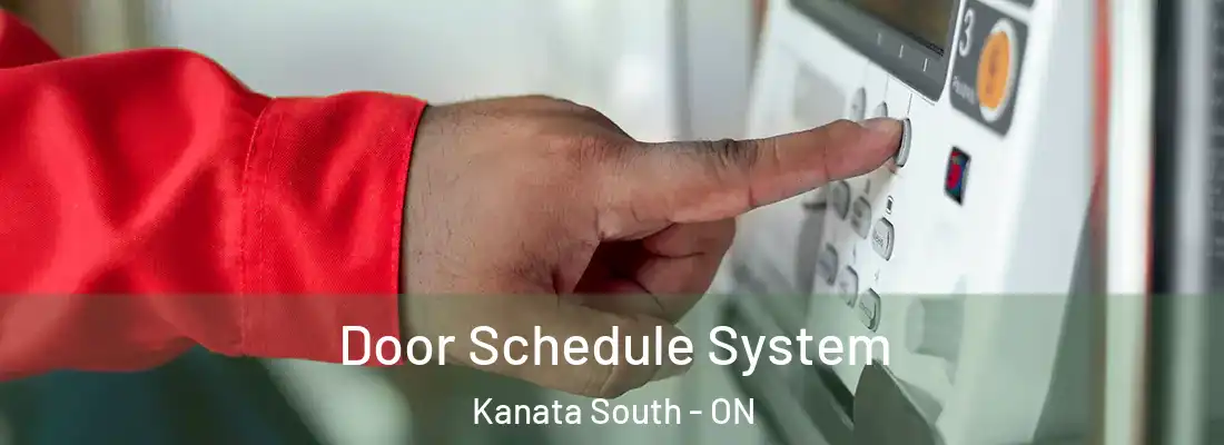  Door Schedule System Kanata South - ON
