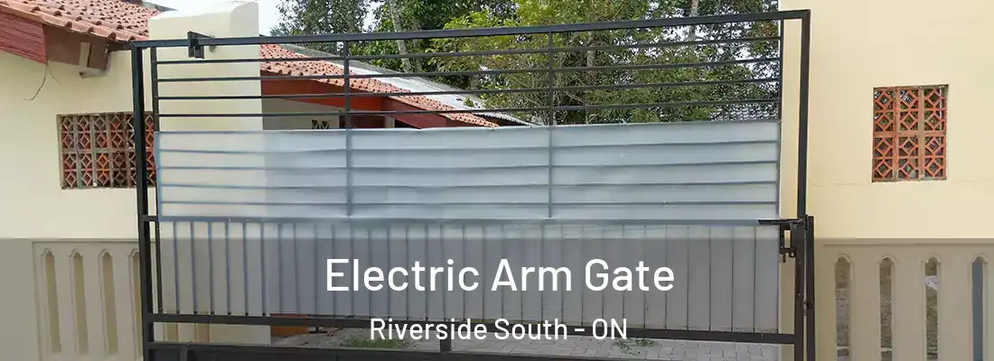  Electric Arm Gate Riverside South - ON