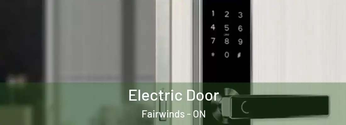  Electric Door Fairwinds - ON