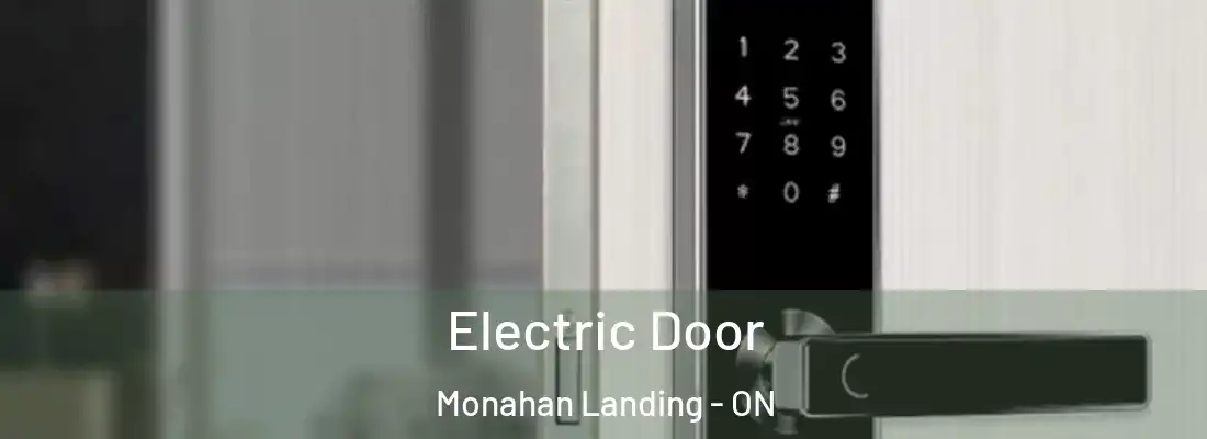  Electric Door Monahan Landing - ON