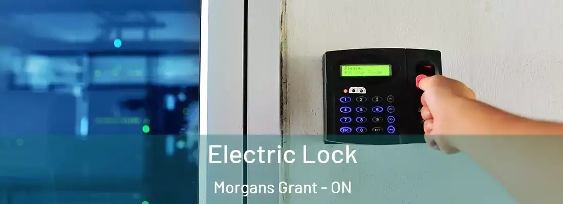  Electric Lock Morgans Grant - ON
