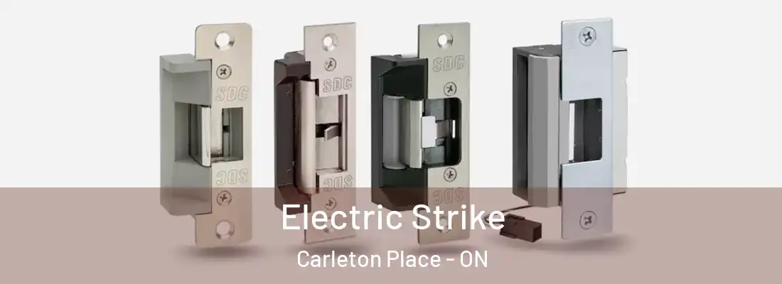  Electric Strike Carleton Place - ON