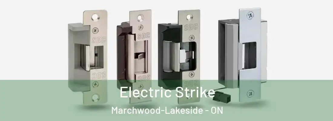  Electric Strike Marchwood-Lakeside - ON