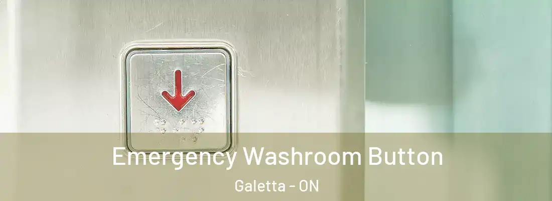  Emergency Washroom Button Galetta - ON