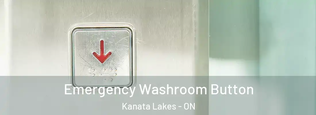  Emergency Washroom Button Kanata Lakes - ON