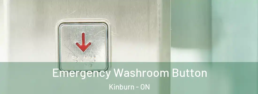  Emergency Washroom Button Kinburn - ON