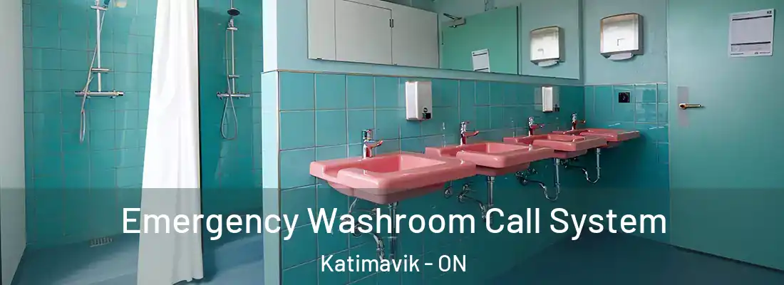  Emergency Washroom Call System Katimavik - ON
