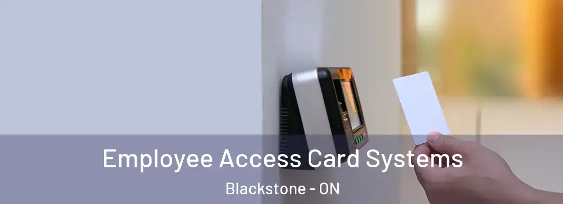  Employee Access Card Systems Blackstone - ON