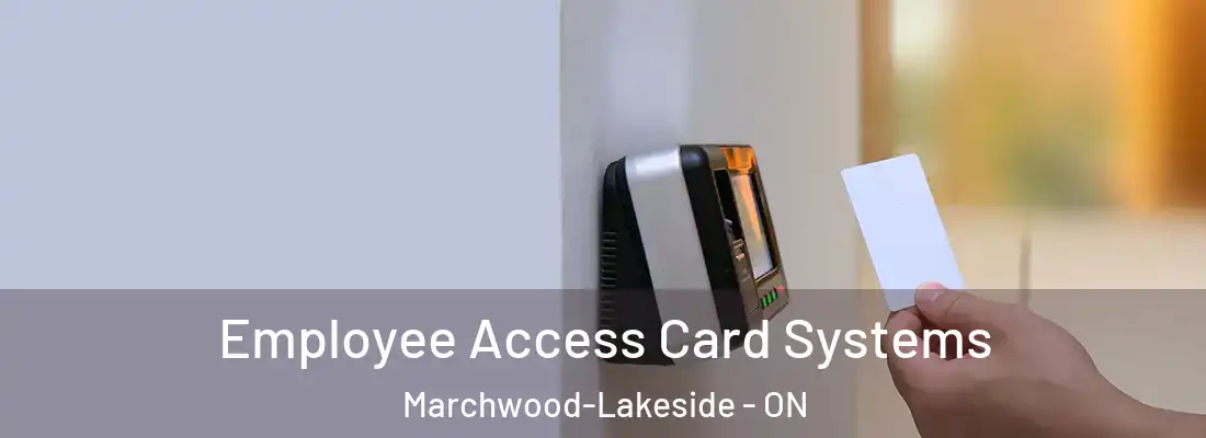  Employee Access Card Systems Marchwood-Lakeside - ON