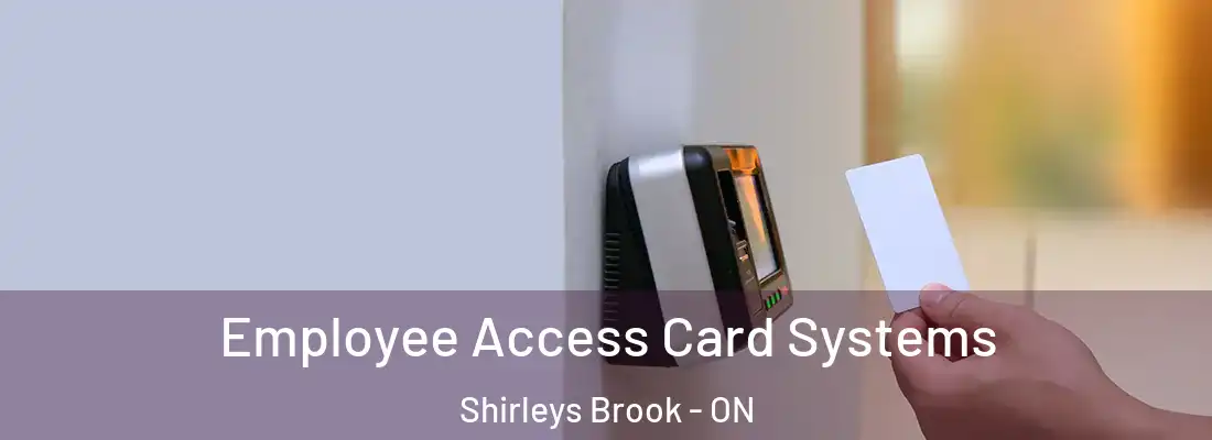  Employee Access Card Systems Shirleys Brook - ON