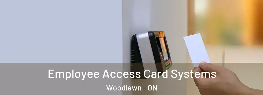  Employee Access Card Systems Woodlawn - ON
