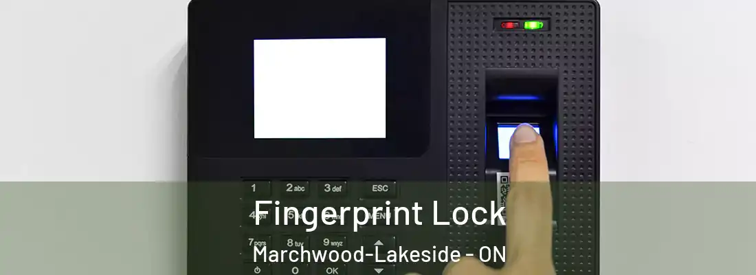  Fingerprint Lock Marchwood-Lakeside - ON