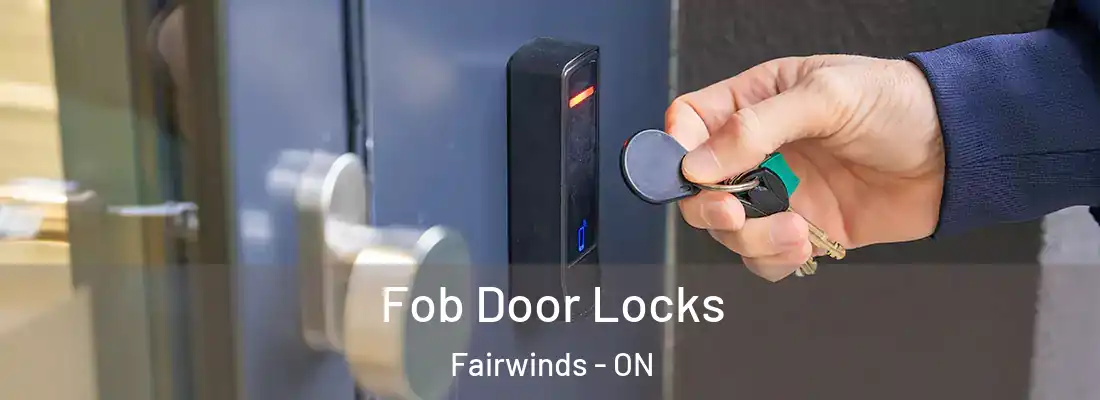  Fob Door Locks Fairwinds - ON