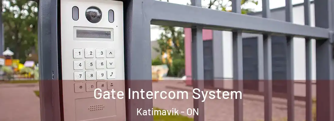  Gate Intercom System Katimavik - ON