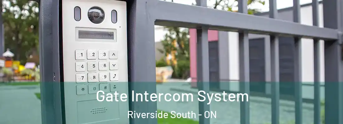  Gate Intercom System Riverside South - ON
