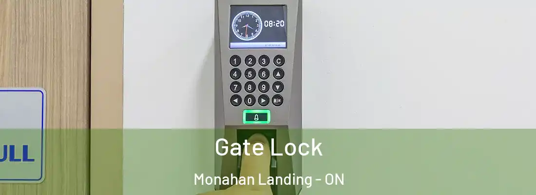  Gate Lock Monahan Landing - ON