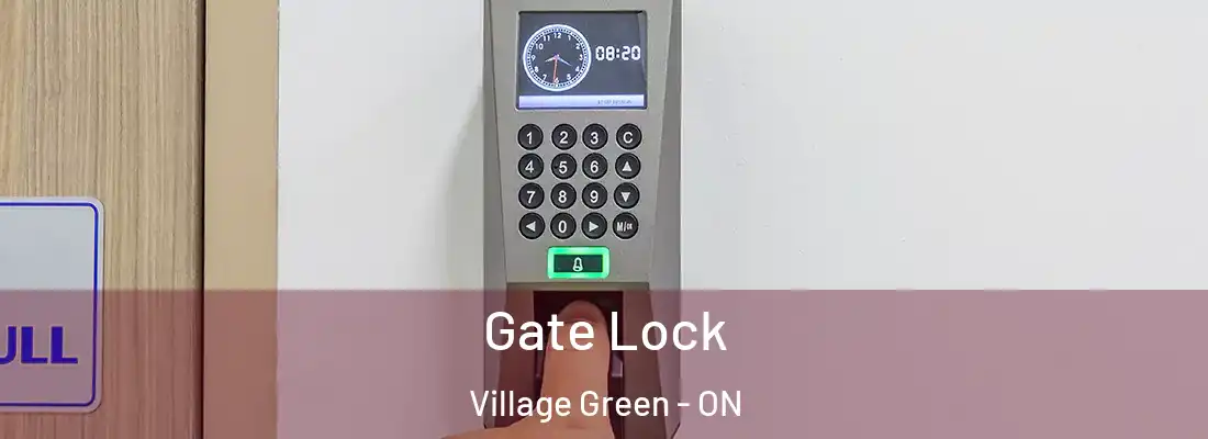  Gate Lock Village Green - ON