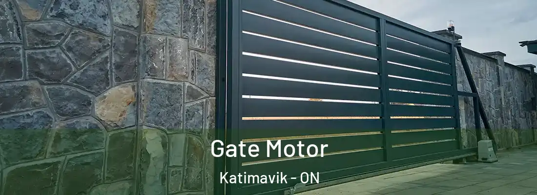  Gate Motor Katimavik - ON