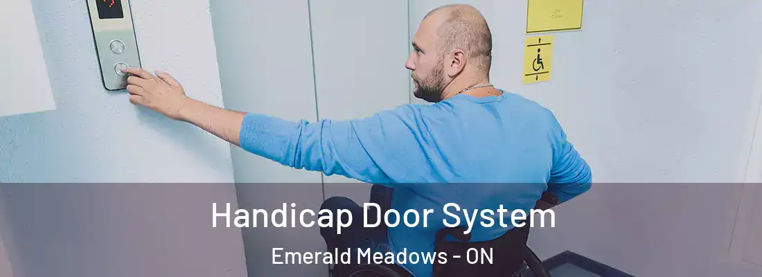  Handicap Door System Emerald Meadows - ON