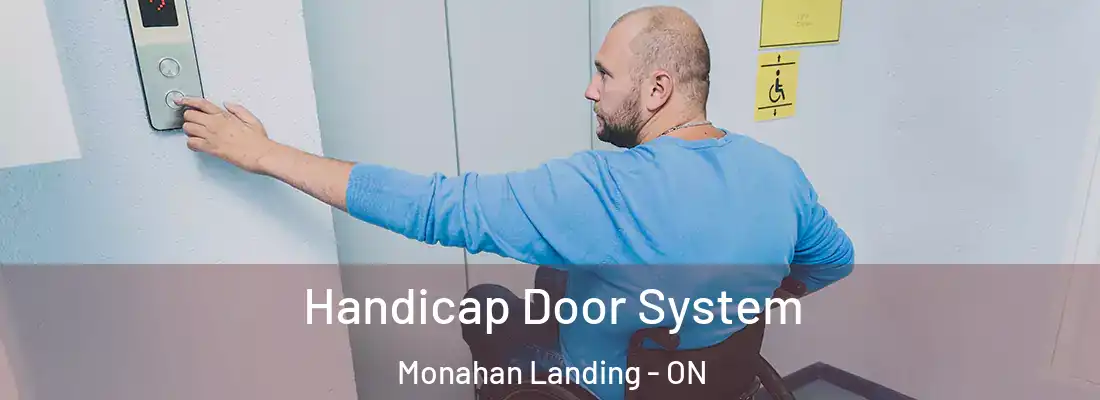  Handicap Door System Monahan Landing - ON