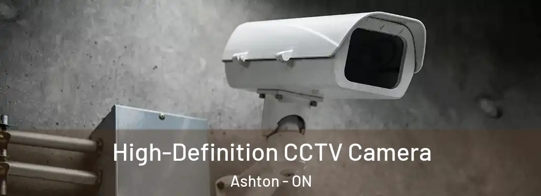  High-Definition CCTV Camera Ashton - ON