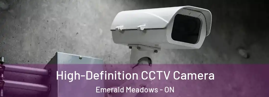  High-Definition CCTV Camera Emerald Meadows - ON