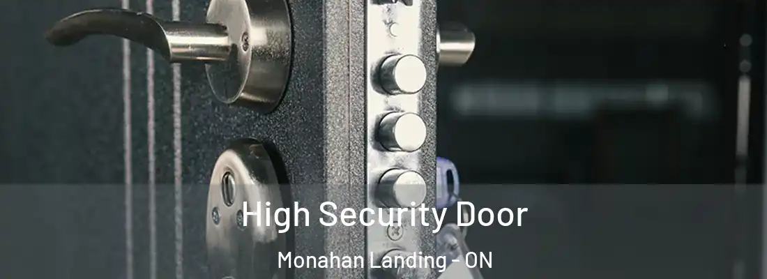  High Security Door Monahan Landing - ON