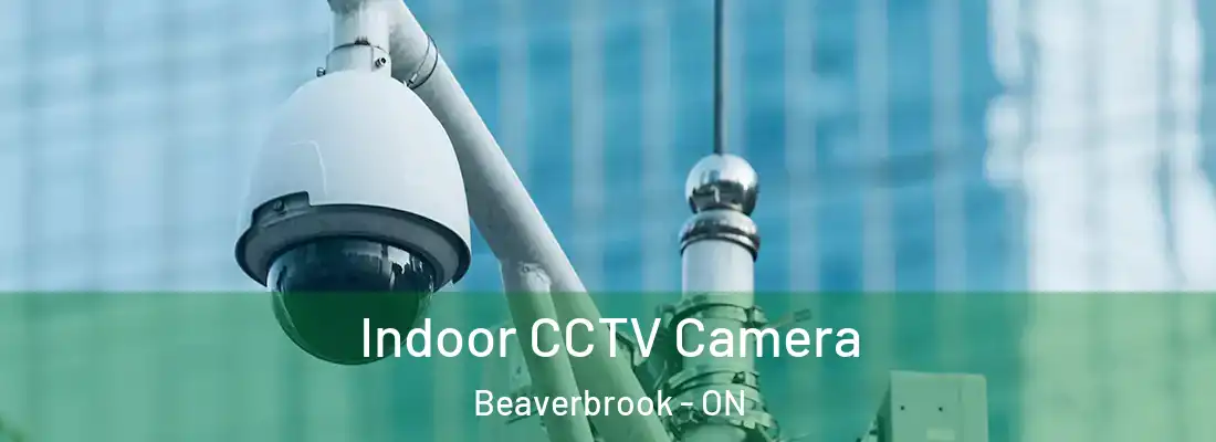  Indoor CCTV Camera Beaverbrook - ON