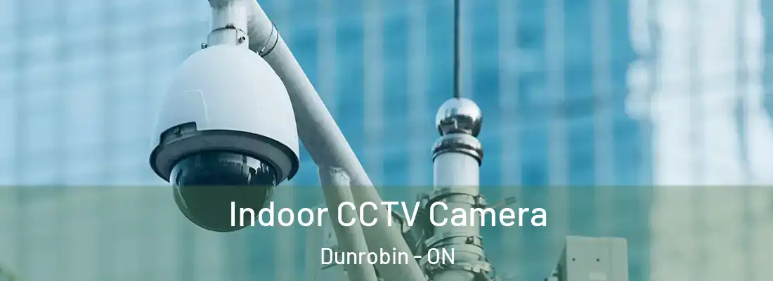  Indoor CCTV Camera Dunrobin - ON