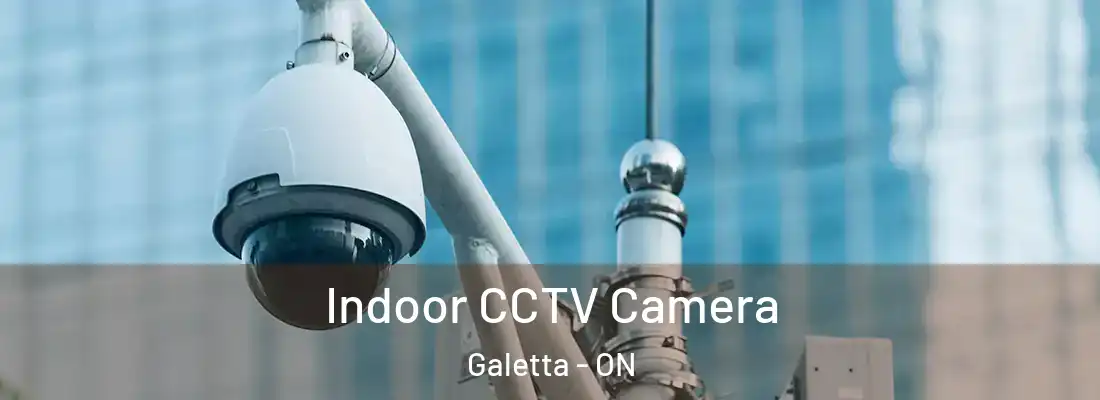  Indoor CCTV Camera Galetta - ON