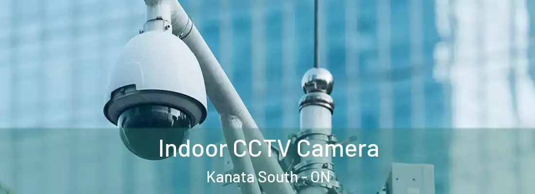  Indoor CCTV Camera Kanata South - ON
