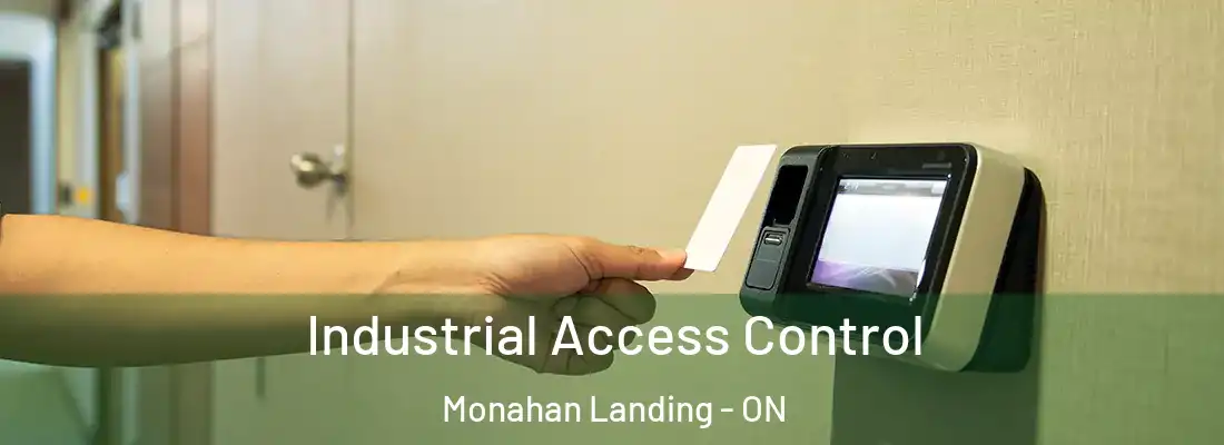  Industrial Access Control Monahan Landing - ON