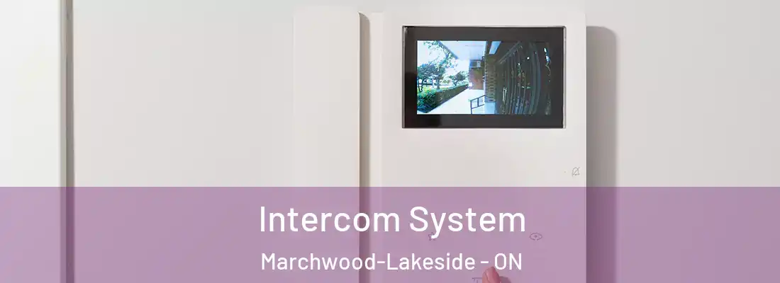  Intercom System Marchwood-Lakeside - ON