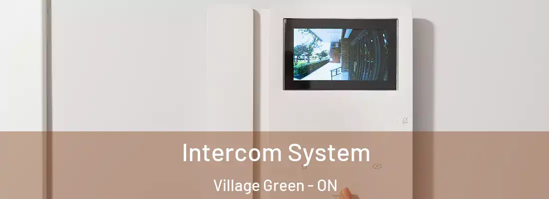  Intercom System Village Green - ON