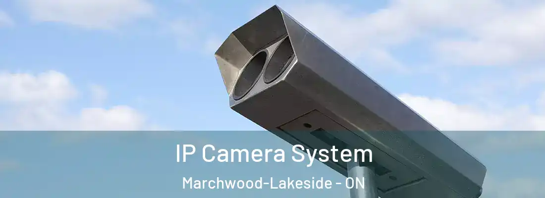  IP Camera System Marchwood-Lakeside - ON