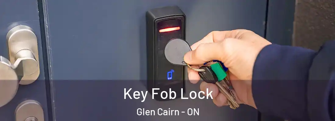  Key Fob Lock Glen Cairn - ON