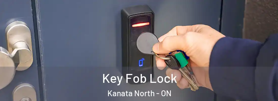  Key Fob Lock Kanata North - ON