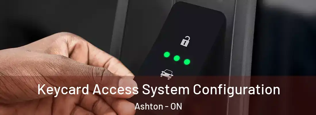  Keycard Access System Configuration Ashton - ON