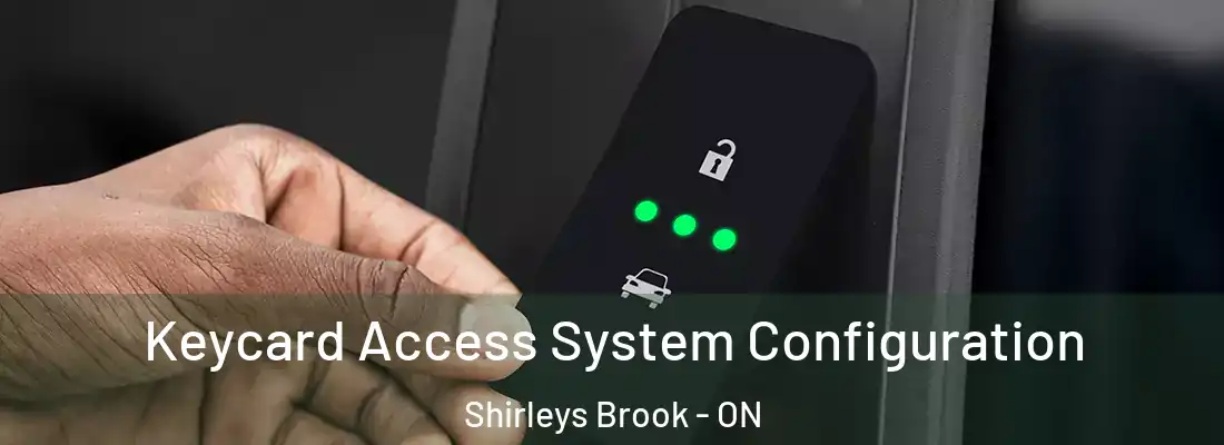 Keycard Access System Configuration Shirleys Brook - ON