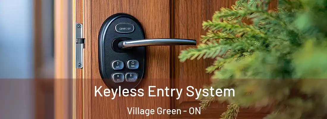  Keyless Entry System Village Green - ON