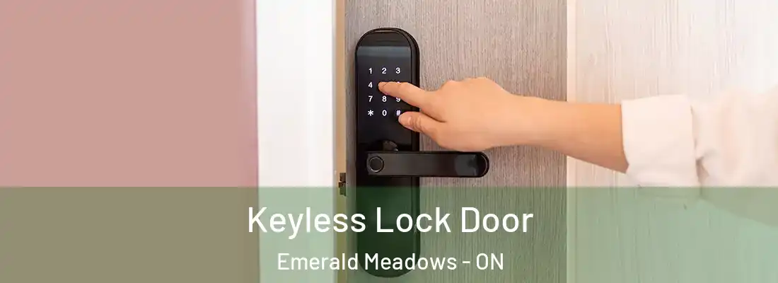  Keyless Lock Door Emerald Meadows - ON