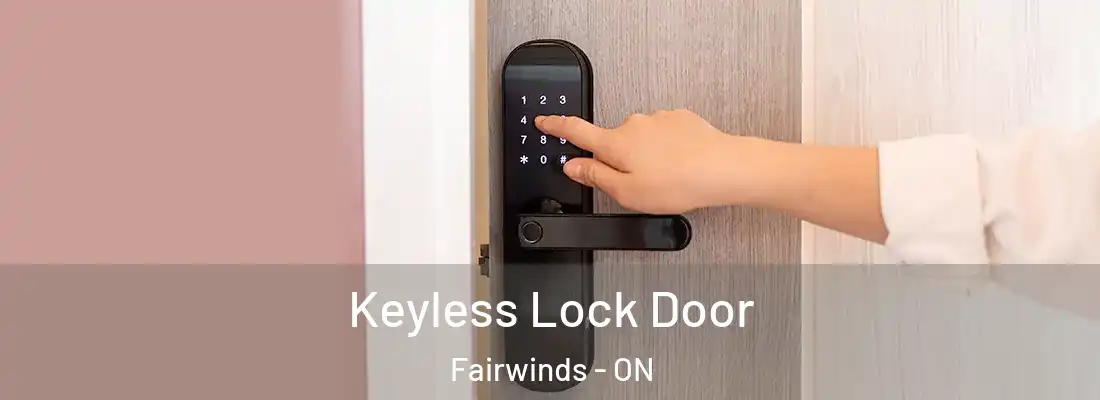  Keyless Lock Door Fairwinds - ON