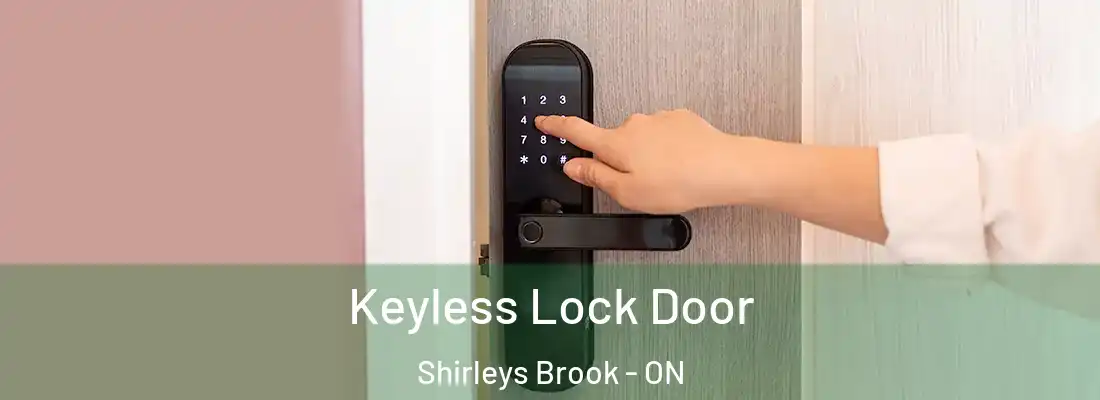  Keyless Lock Door Shirleys Brook - ON