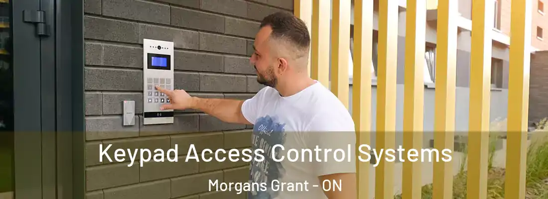  Keypad Access Control Systems Morgans Grant - ON