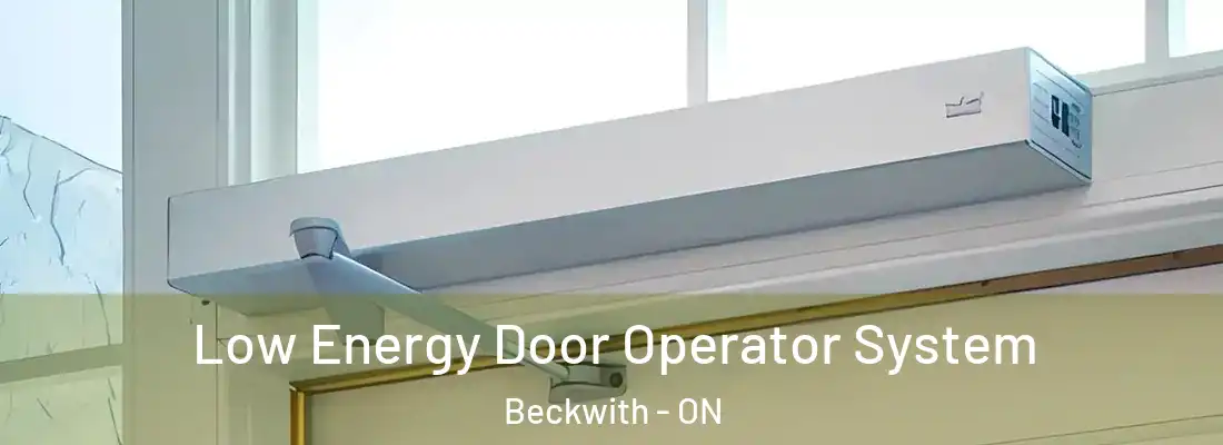  Low Energy Door Operator System Beckwith - ON